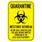 Signmission Public Safety Sign-Quarantine Infectious Outbreak No One Shall Enter Leave, 12" x 18", A-1218-25446 A-1218-25446 - alternate 1